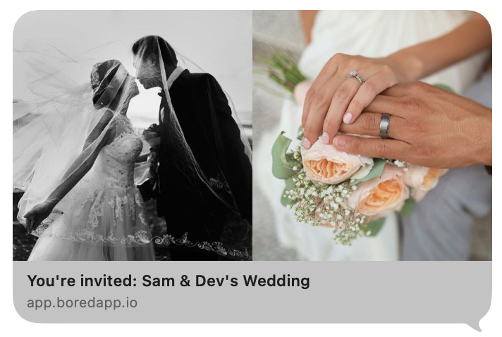 A BoredApp invite link unfurled in a message thread with Pro — two of the host's own wedding photos side by side above the line You're invited: Sam & Dev's Wedding